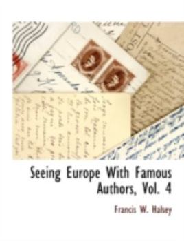 Paperback Seeing Europe with Famous Authors, Vol. 4 Book