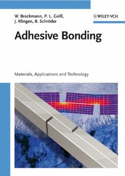 Hardcover Adhesive Bonding: Materials, Applications and Technology Book