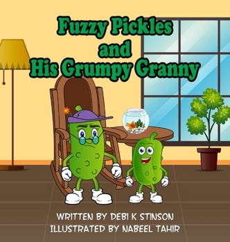 Hardcover Fuzzy Pickles and His Grumpy Granny Book