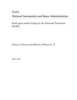 Paperback Semi-Span Model Testing in the National Transonic Facility Book