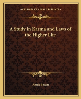 Paperback A Study in Karma and Laws of the Higher Life Book