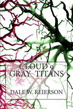 Paperback Cloud 9: Gray Titans Book