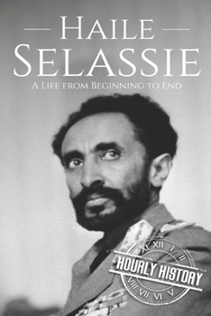 Paperback Haile Selassie: A Life from Beginning to End Book