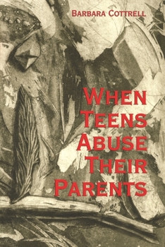 Paperback When Teens Abuse Their Parents Book