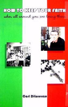 Paperback How to Keep Your Faith When All Around You Are Losing Theirs Book