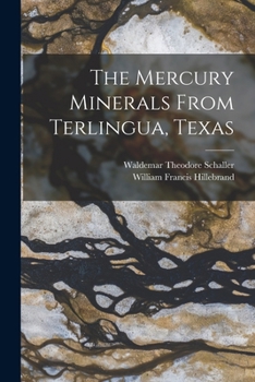 Paperback The Mercury Minerals From Terlingua, Texas Book