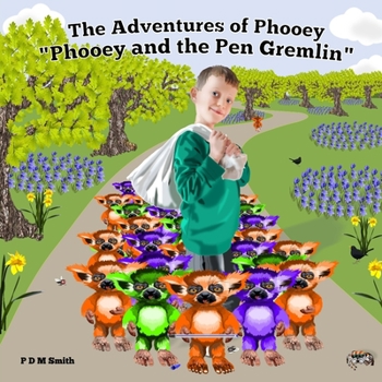 Paperback Phooey and the Pen Gremlin Book