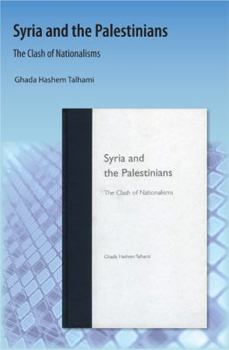 Paperback Syria and the Palestinians: The Clash of Nationalisms Book