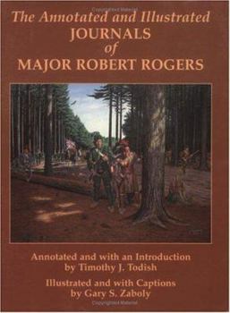 Paperback The Annotated and Illustrated Journals of Major Robert Rogers Book