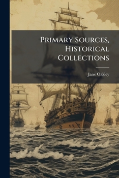 Paperback Primary Sources, Historical Collections Book