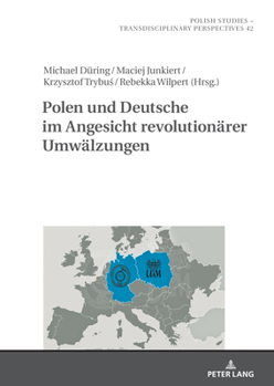 Hardcover Polen und Deutsche im Angesicht revolutionaerer Umwaelzungen [German] Book
