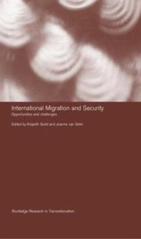 International Migration and Security: Immigrants as an Asset or Threat? (Routledge Research in Transnationalism)