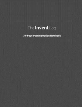 Paperback The Invent Log: Inventor's Notebook Book