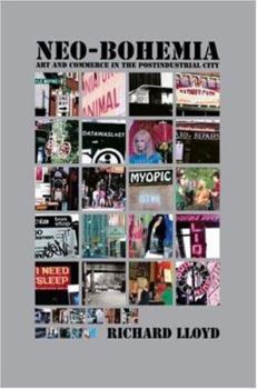 Paperback Neo-Bohemia: Art and Commerce in the Postindustrial City Book