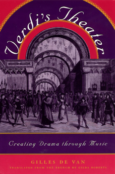 Paperback Verdi's Theater: Creating Drama Through Music Book