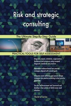 Paperback Risk and strategic consulting The Ultimate Step-By-Step Guide Book