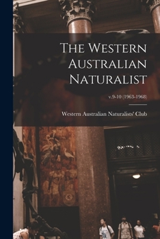 Paperback The Western Australian Naturalist; v.9-10 (1963-1968) Book