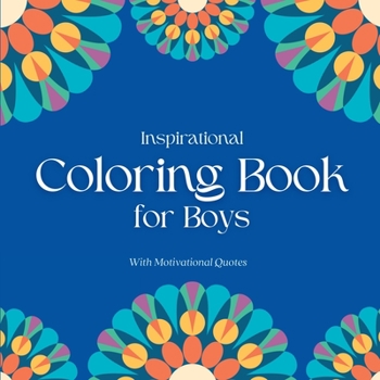 Paperback Inspirational Coloring Book for Boys: With Motivational Quotes Book