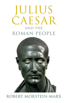 Hardcover Julius Caesar and the Roman People Book