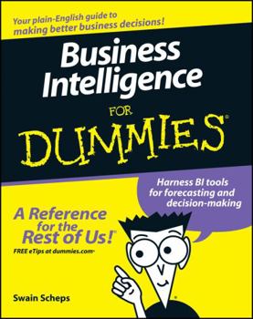 Business Intelligence For Dummies (For Dummies (Business & Personal Finance)) - Book  of the Dummies