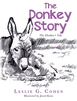 Hardcover The Donkey Story: The Donkey's Tale Book
