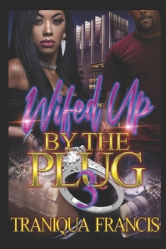 Paperback Wifed Up By The Plug 3 Book