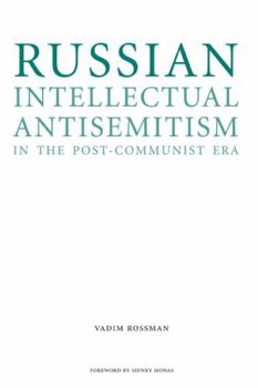 Paperback Russian Intellectual Antisemitism in the Post-Communist Era Book