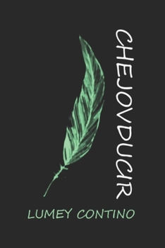 Paperback Chejovducir: Analisis de una traduccion del cuento "Un hombre enfundado" de Anton Chejov [Spanish] Book