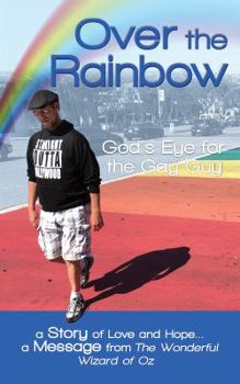 Paperback Over the Rainbow: God's Eye for the Gay Guy Book