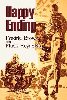 Happy Ending - Book #16 of the Fredric Brown in the Detective Pulps