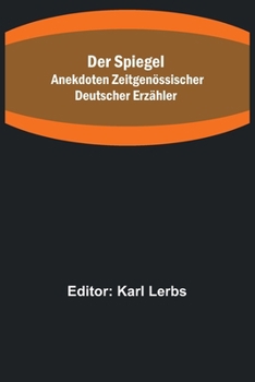 Paperback Der Spiegel: Anekdoten zeitgenössischer deutscher Erzähler [German] Book