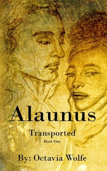 Paperback Alaunus: Transported: Mini Book 1 Book