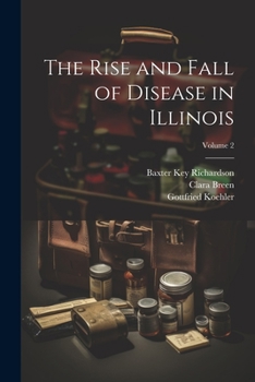 Paperback The Rise and Fall of Disease in Illinois; Volume 2 Book