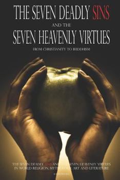 Paperback The Seven Deadly Sins and The Seven Heavenly Virtues Book