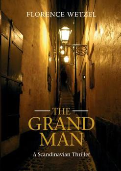 Paperback The Grand Man: A Scandinavian Thriller Book