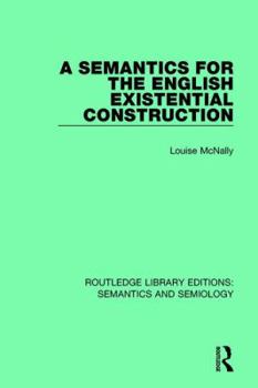 Paperback A Semantics for the English Existential Construction Book
