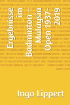 Paperback Ergebnisse im Badminton - Malaysia Open 1937-2019 [German] Book