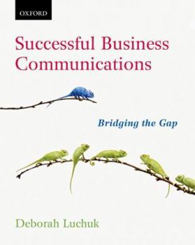 Paperback Successful Business Communication: Bridging the Gap Book