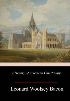 Paperback A History of American Christianity Book