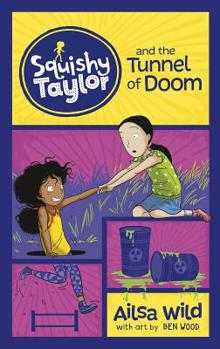 Squishy Taylor and the Tunnel of Doom - Book  of the Squishy Taylor