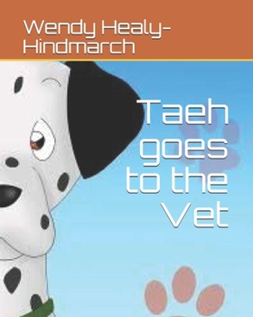 Paperback Taeh goes to the Vet Book