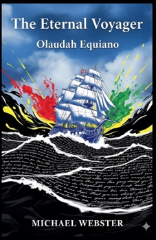 The Eternal Voyager: Olaudah Equiano