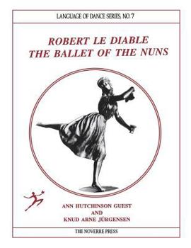 Paperback Robert le Diable: The Ballet of the Nuns Book