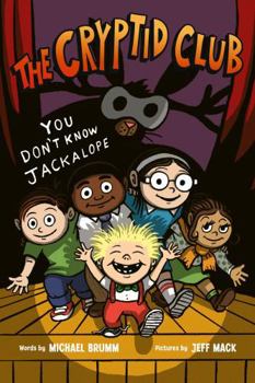 Paperback The Cryptid Club #4: You Don't Know Jackalope Book
