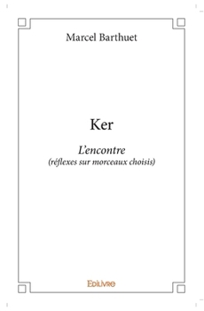 Paperback Ker: L'encontre (réflexes sur morceaux choisis) [French] Book