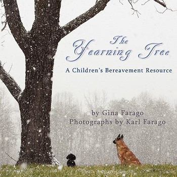 Paperback The Yearning Tree: A Children's Bereavement Resource Book
