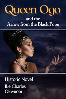 Paperback Queen Ogo and the Arrow from the Black Pope Book