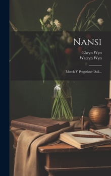 Hardcover Nansi: Merch Y Pregethwr Dall... [Welsh] Book