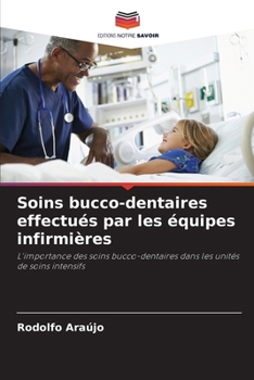 Paperback Soins bucco-dentaires effectués par les équipes infirmières [French] Book