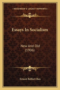 Paperback Essays In Socialism: New And Old (1906) Book